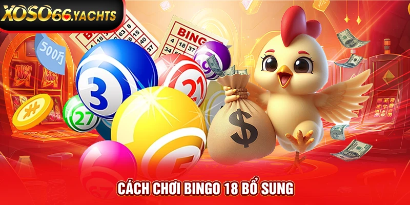 Cách chơi Bingo 18 bổ sung